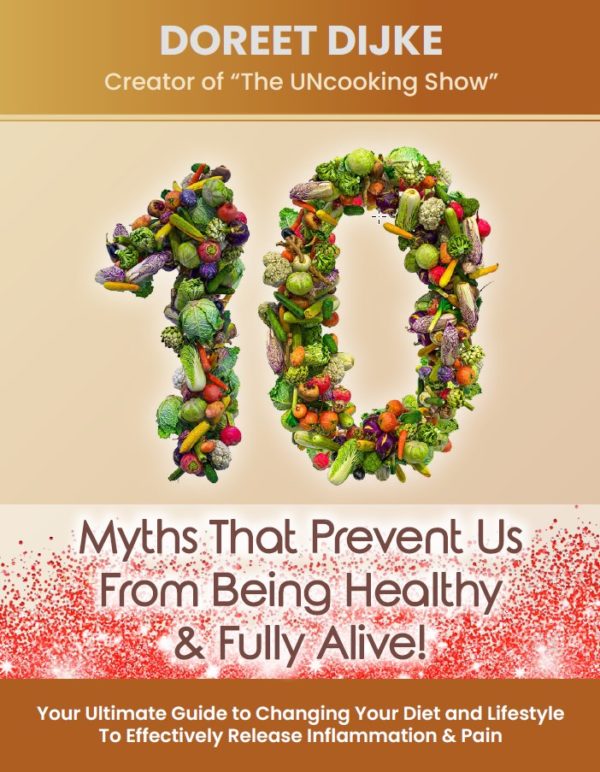 10 Myths that prevent us from being healthy & fully alive
